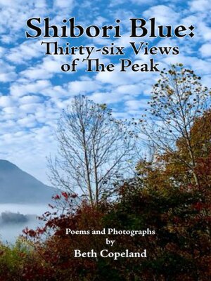 cover image of Shibori Blue - 36 views of the Peak